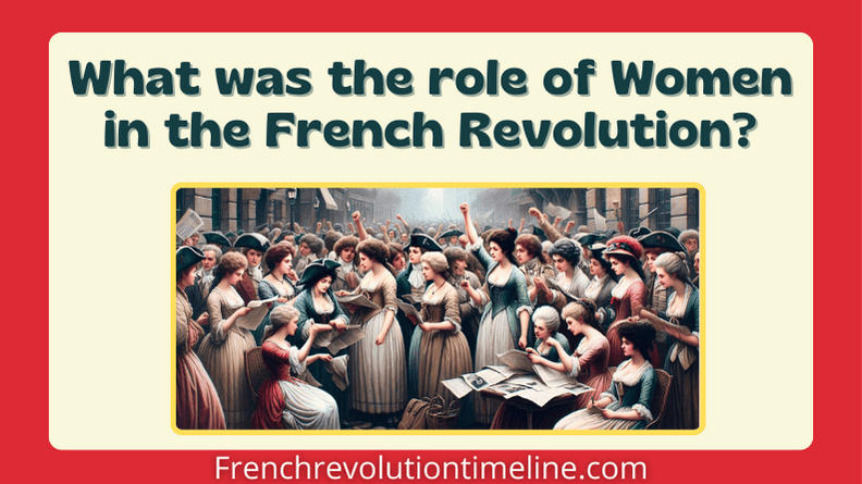 What was the role of Women in the French Revolution
